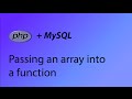 PHP & MySQL Tutorial 32 - Passing an array into a function