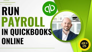 How to Process Payroll using QuickBooks Online | Ask a CPA