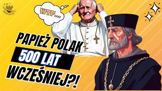 Papież Polak 500 Lat Przed Janem Pawłem II