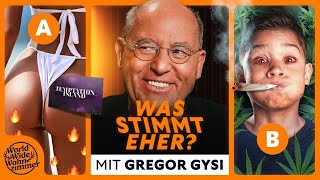 Kiffen im Kindergarten? Gregor Gysi redet KLARTEXT! | WAS stimmt EHER?