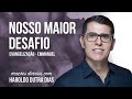 NOSSO MAIOR DESAFIO - Evangelização - Emmanuel