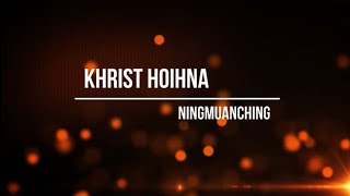 Khrist Hoihna | Ningmuanching | Karaoke | Lamal