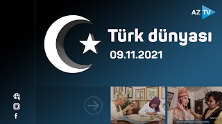 Türk dövlətləri və türk xalqlarının həyatı \