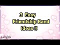 3 Easy friendship day Band ideas in tamil | Friendship day crafts | Priyauma's diy