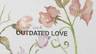 Outdated Love (Official Lyric Video)