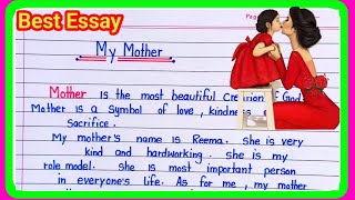 short essay on my mother || My Mother essay ||My mother essay in English ||essay on my mother