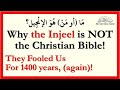 YT146 Have the Muslims been duped into believing that the Injeel is the Christian Bible?