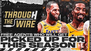 Free Agents Who Will Get Picked Up For This Season | Through The Wire Podcast