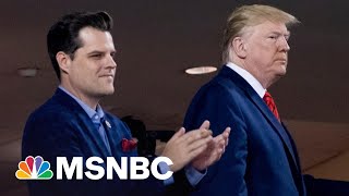 Gaetz Wrote About Getting Calls From Trump While Having Sex | The 11th Hour | MSNBC