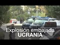 La explosión en la embajada de Ucrania en Madrid deja a un empleado herido