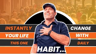 INSTANTLY Change Your Life with This One Daily Habit...