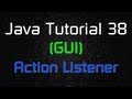 Java Tutorial 38 (GUI) - ActionListener