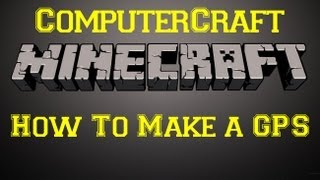 Minecraft Mods - How to make a GPS [ComputerCraft]