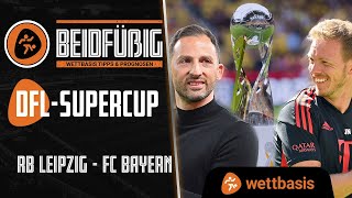 RB Leipzig - FC Bayern Tipp – Die Prediction zum DFL Supercup 2022