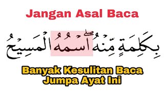 Ayat Sulit Ini Jadi Mudah, Cara Baca Hamzah Washol Surat Ali Imran Ayat 45