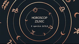 Horoscop zilnic 8 aprilie 2022 / Horoscopul zilei