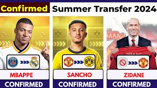 🚨 ALL LATEST CONFIRMED TRANSFER SUMMER AND RUMOURS 2024, 🔥 Zidane to united, Sancho, Paqu, Mbappe ✅️