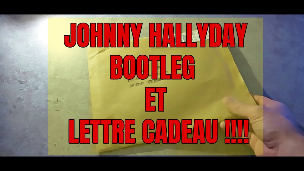 JOHNNY HALLYDAY - Bootleg Et Cadeau De Fabien :) - YouTube