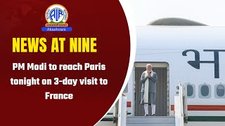 PM Modi to reach Paris tonight on 3-day visit to France