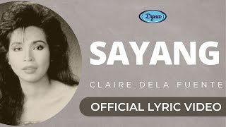 Claire Dela Fuente - Sayang (Official Lyric Video)