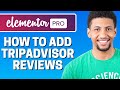 How To Add TripAdvisor Reviews  To Elementor 2021