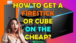 ✅ How To Get a Firestick or Fire TV Cube on The Cheap! - Limited Time Offer! ✅