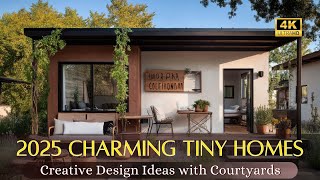 2025 Charming Tiny Homes with Courtyard: Creative Design Ideas for Stylish, Space-Saving Living