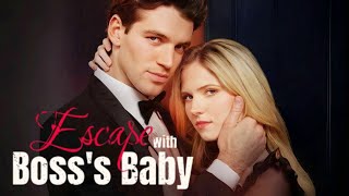 Escape With Boss's Baby#drama #romance #alpha