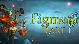 Figment Part 1 Gameplay Walkthrough