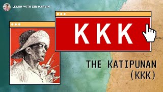 THE KATIPUNAN (KKK)