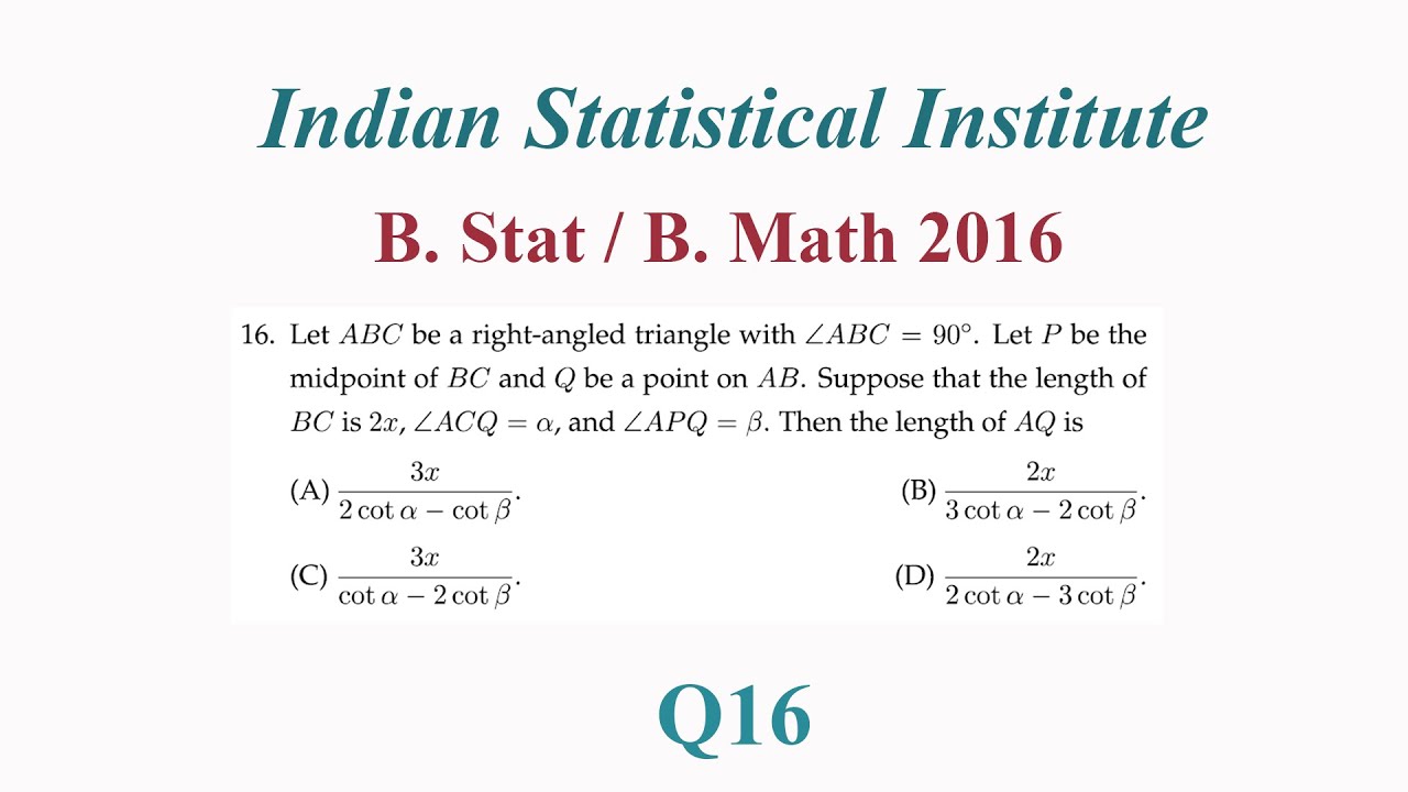 ISI | B Stat | B Math | UGA 2016 | Q16 | ABC Is A Right Angle Triangle ...