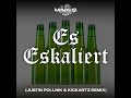 es eskaliert justin pollnik u0026 kickartz remix