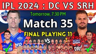 IPL 2024 Match-35 | Delhi vs Hyderabad Details & Playing 11 | DC vs SRH IPL 2024 | SRH vs DC 2024