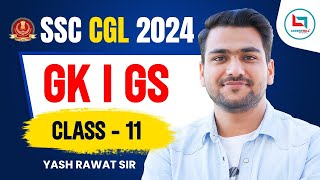 SSC CGL 2024 | SSC CGL GK GS Complete Revision | SSC GK GS Mock Test 11 | GK By Yash Rawat Sir