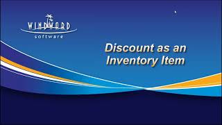 Windward Webinar - Discount as an Inventory Item