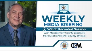 Montgomery County, MD Weekly Media Briefing and Public Health Update- June 6, 2023
