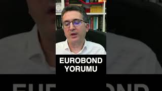 Eurobond Yorumu! | Tunç Şatıroğlu \