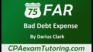 2022 CPA FAR Exam-Bad Debt Expense- Accounts Receivable. Darius Clark-