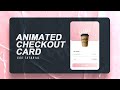 Animated Checkout Card | CSS Tutorial | Daft Creation