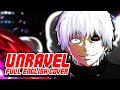 『TOKYO GHOUL』- UNRAVEL 【FULL English Dub Cover】Song by NateWantsToBattle