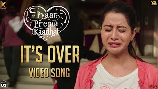 Pyaar Prema Kaadhal - It's Over | Harish Kalyan, Raiza Wilson | Yuvan Shankar Raja | Elan