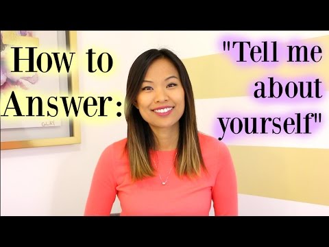 Tell Me About Yourself - A Good Answer to This Interview Question Tell Me About Yourself - A Good Answer to This Interview Question