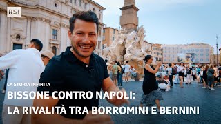 Bissone contro Napoli. La leggendaria rivalità tra Borromini e Bernini | La Storia Infinita | RSI