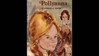 Pollyanna  By: Eleanor H. Porter (1868-1920) audiobook
