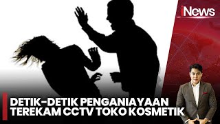 Diduga Masalah Ekonomi, Suami Aniaya Istri di Toko Kosmetik | iNews Siang | 25/01