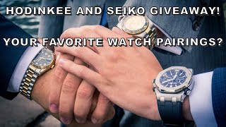 Your favorite watch pairings? @Hodinkee and @SeikoUSA9124 giveaway!!