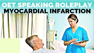 OET SPEAKING ROLEPLAY SAMPLE FOR NURSES - MYOCARDIAL INFARCTION | MIHIRAA