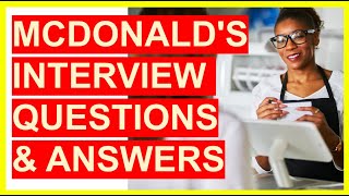 7 McDonald's INTERVIEW QUESTIONS & Answers! (Become a McDonald's CREW MEMBER!)