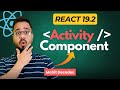 React 19.2 Activity Component | New Feature in React 19 - Step-by-Step Demo + Code Explained