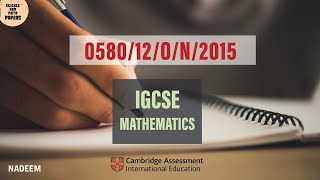 0580/12/O/N/15 | Worked Solutions | 2015 IGCSE Maths Paper (CORE) #0580/12/OCT/NOV/2015 #0580